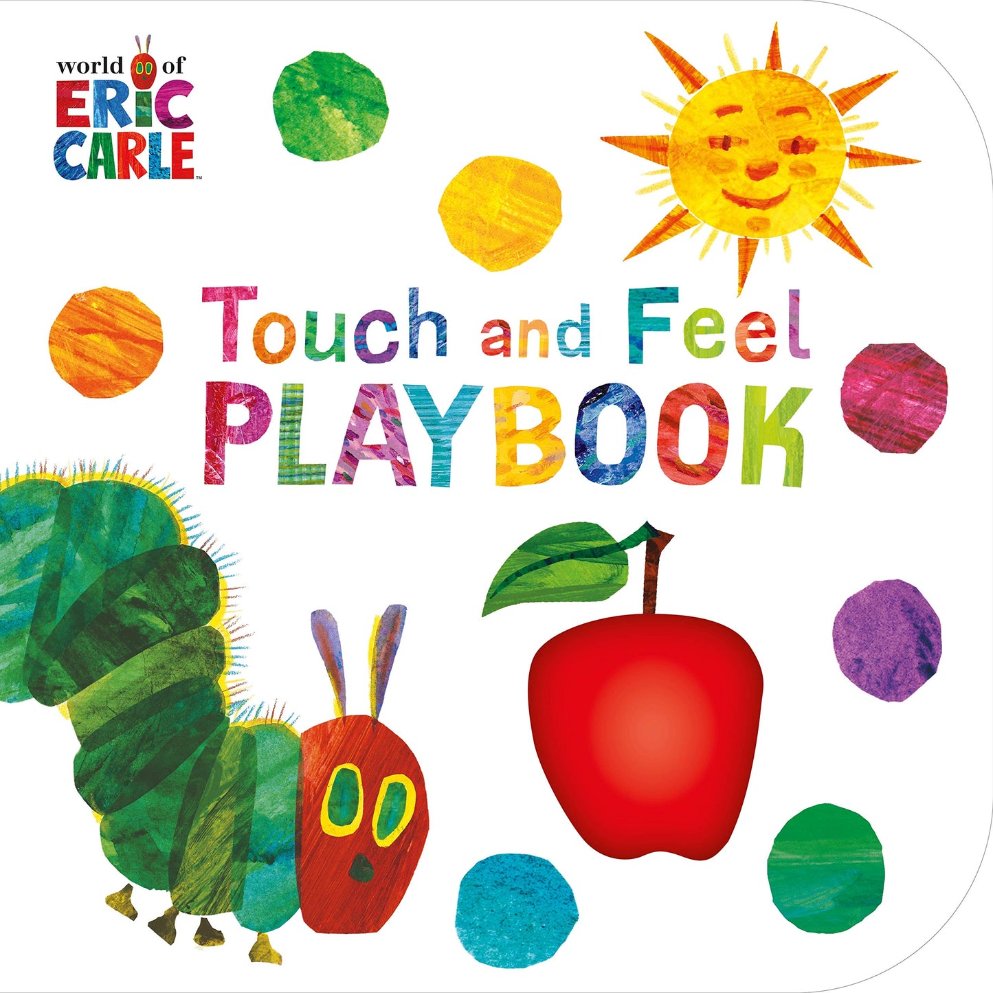 Very Hungry Caterpillar: Touch and Feel Playbook,The