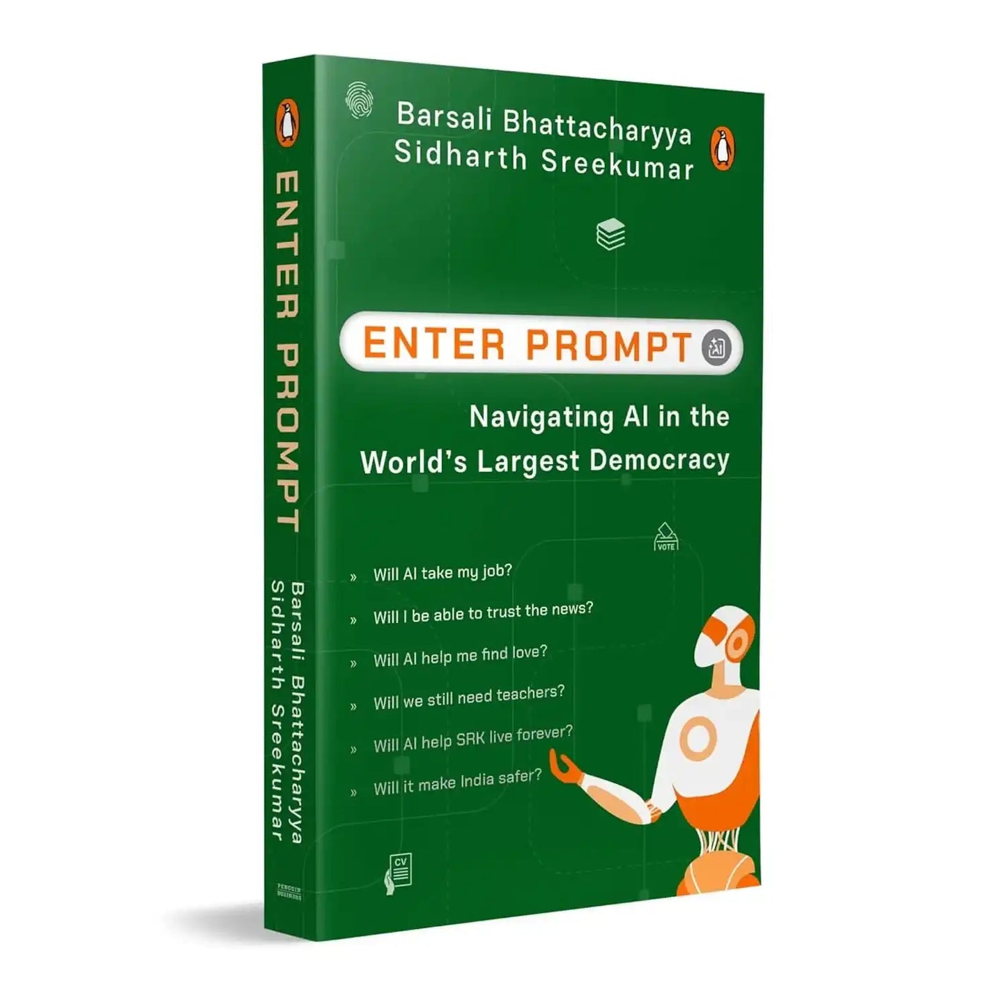 Enter Prompt: Navigating AI in the World's Largest Democracy | Ethical Challenges, Policy Impact & AI Future in the Indian Context