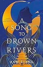 A Song to Drown Rivers