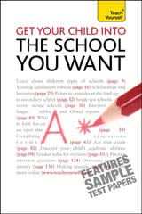 Get Your Child into the School You Want: Teach Yourself