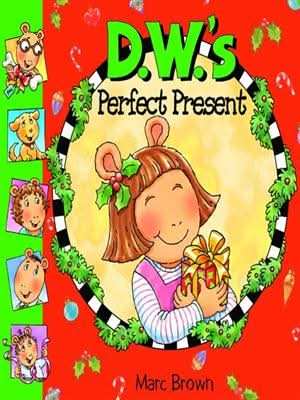 D.W.'s Perfect Present