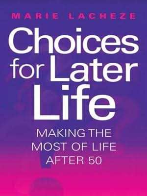 Choices For Later Life