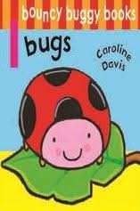 Bouncy Buggy Books: Bugs