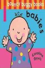 Bouncy Buggy Books: Babies