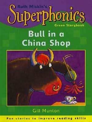 Superphonics: Green Storybook: Bull In A China Shop