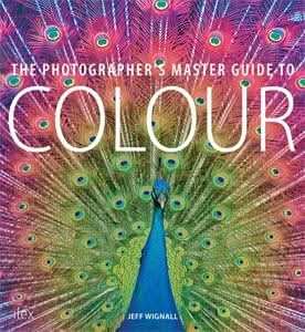 The Photographer's Master Guide to Colour