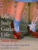 My Judy Garland Life