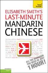 Last-Minute Mandarin Chinese: Teach Yourself