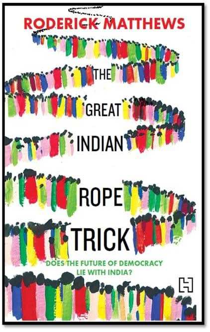 The Great Indian Rope Trick: Does the Future of Democracy Lie with India?
