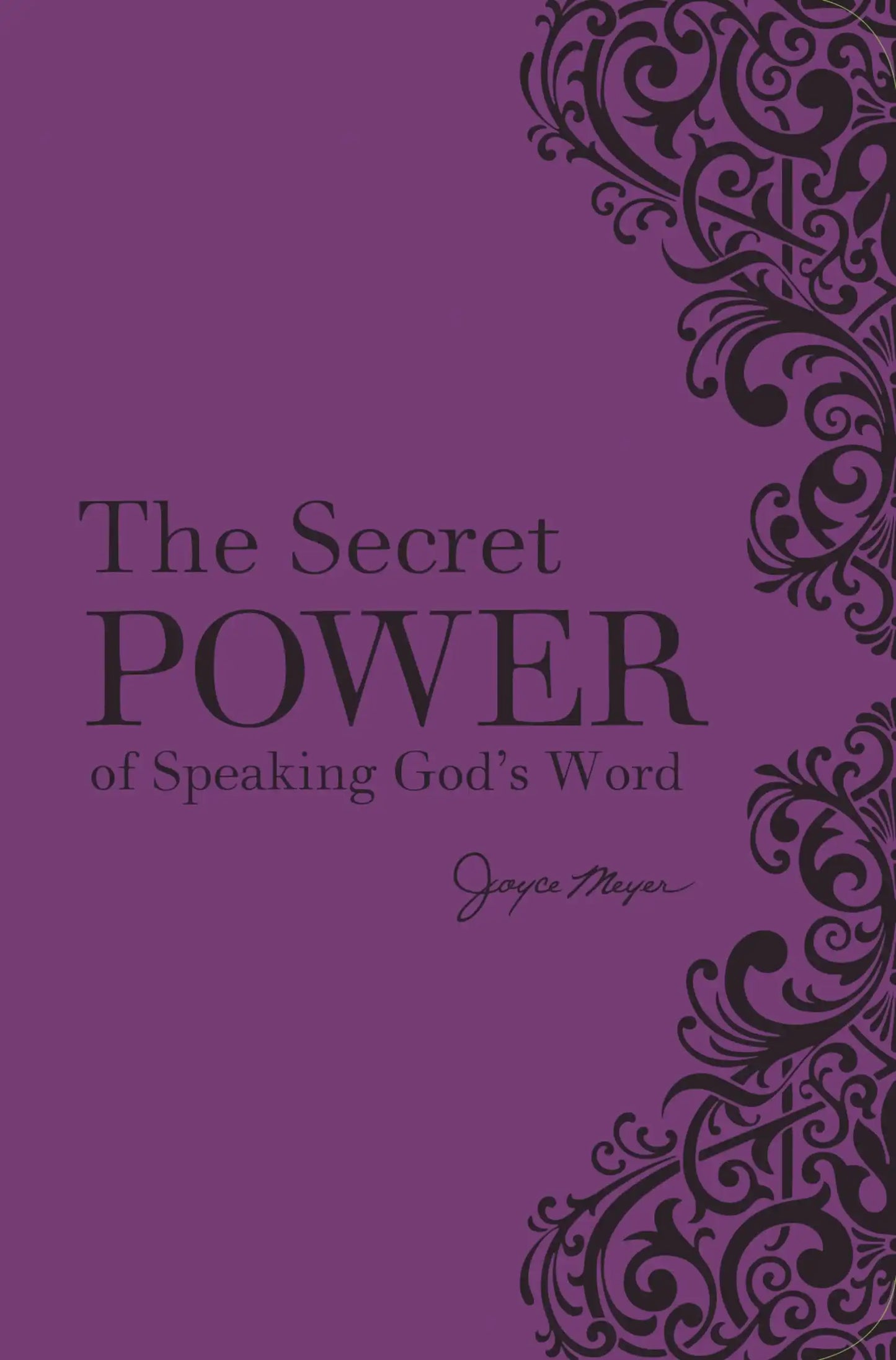 The Secret Power of Speaking God's Word>