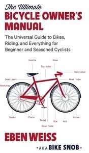 The Ultimate Bicycle Owner's Manual>
