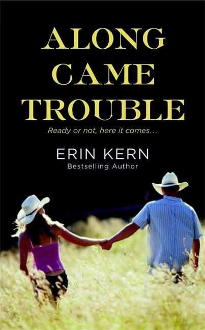 Along Came Trouble
