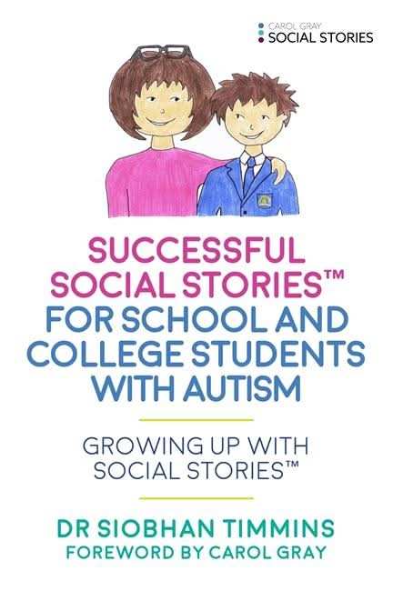 Successful Social Stories⢠for School and College Students with Autism