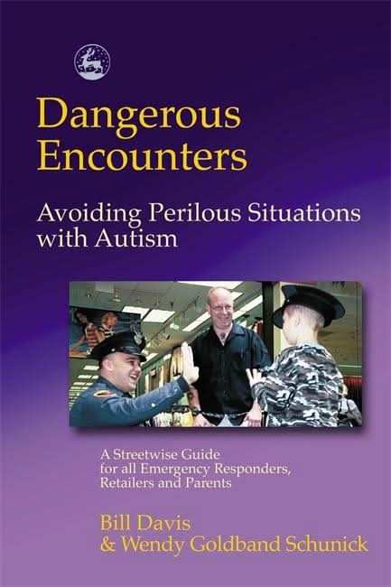 Dangerous Encounters - Avoiding Perilous Situations with Autism