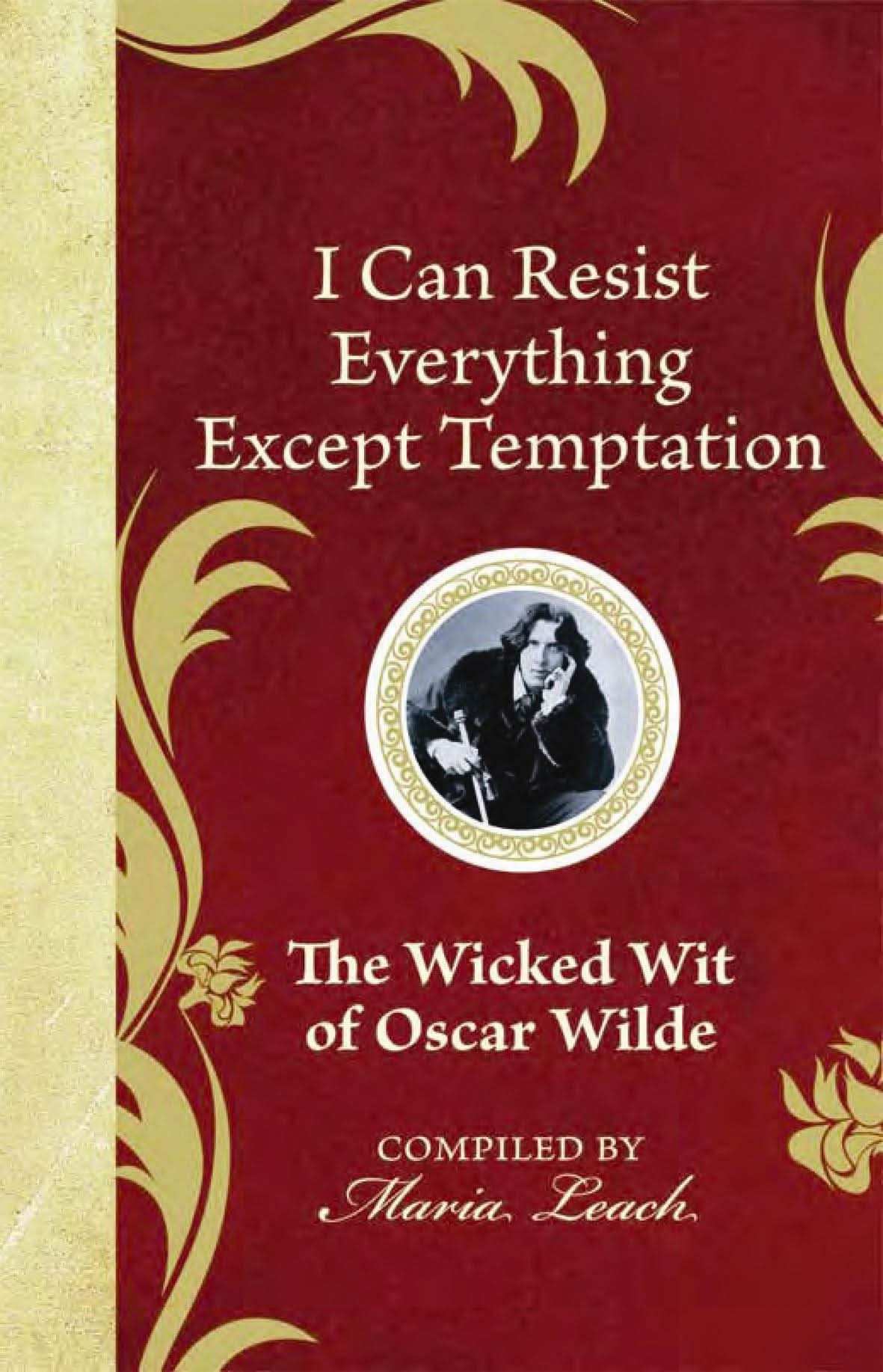 I Can Resist Everything Except Temptation