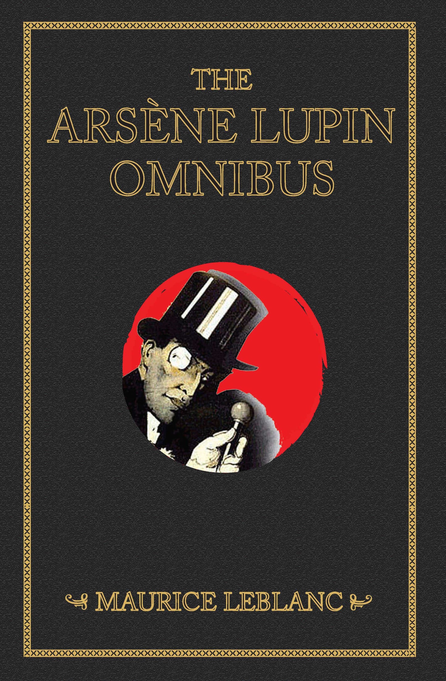 The Arsène Lupin Omnibus (4-books-in-1)