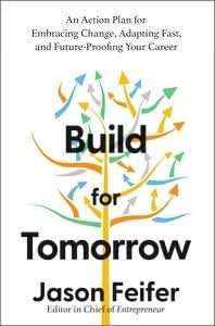 Build For Tomorrow: An Action Plan For Embracing Change, Adapting Fast, And Future-Proofing Your Car