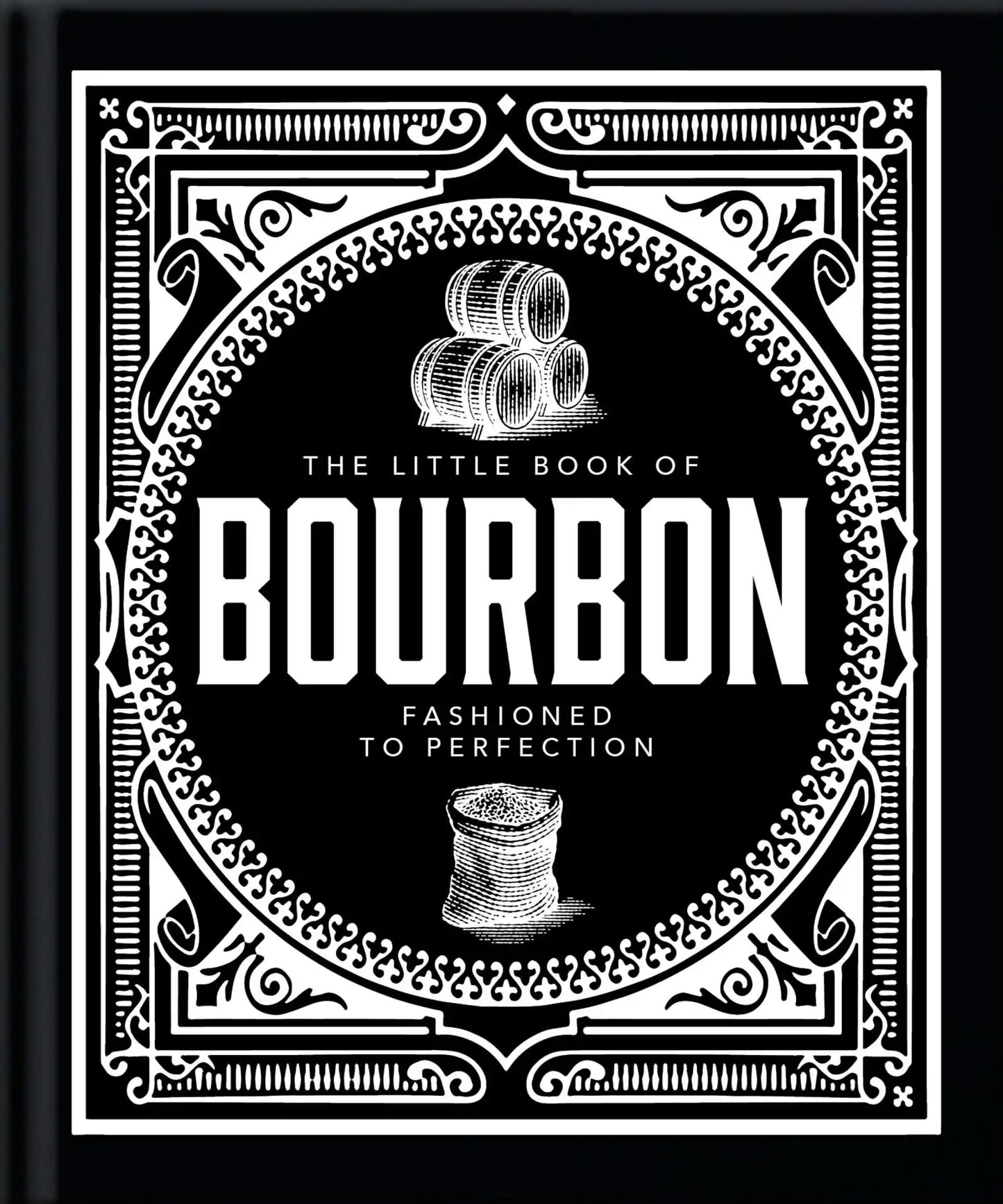 Little Book of Bourbon:American Perfection