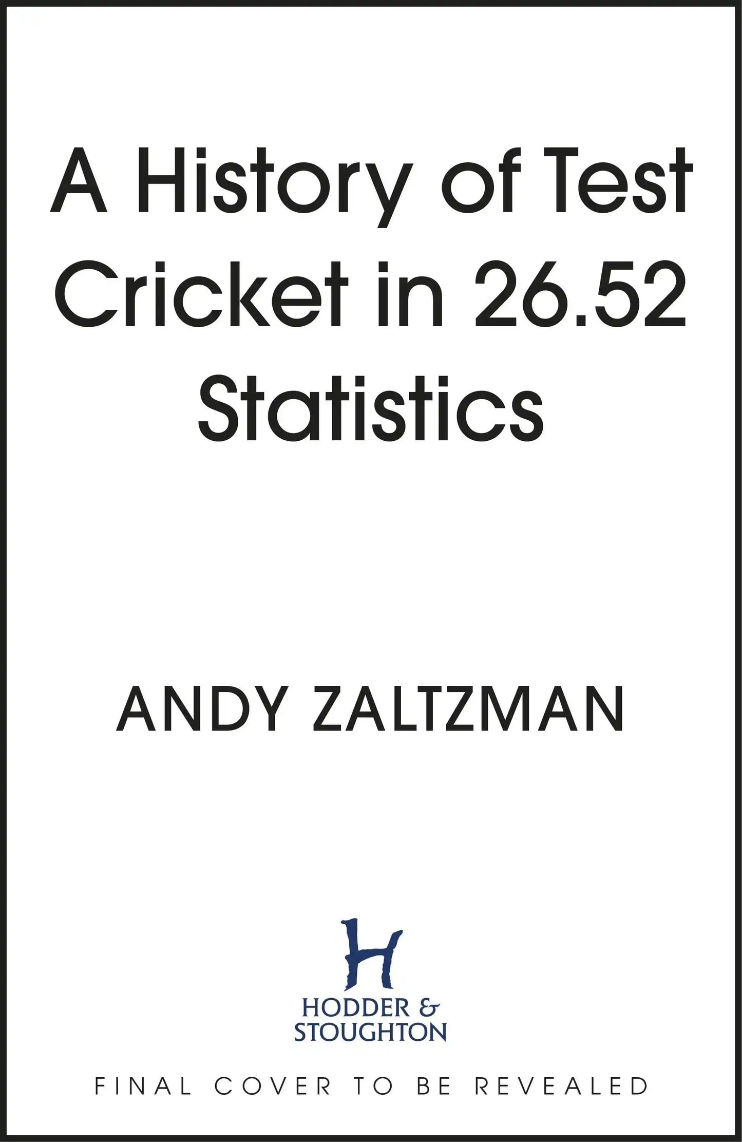 A History of Test Cricket In 25.41 Statistics