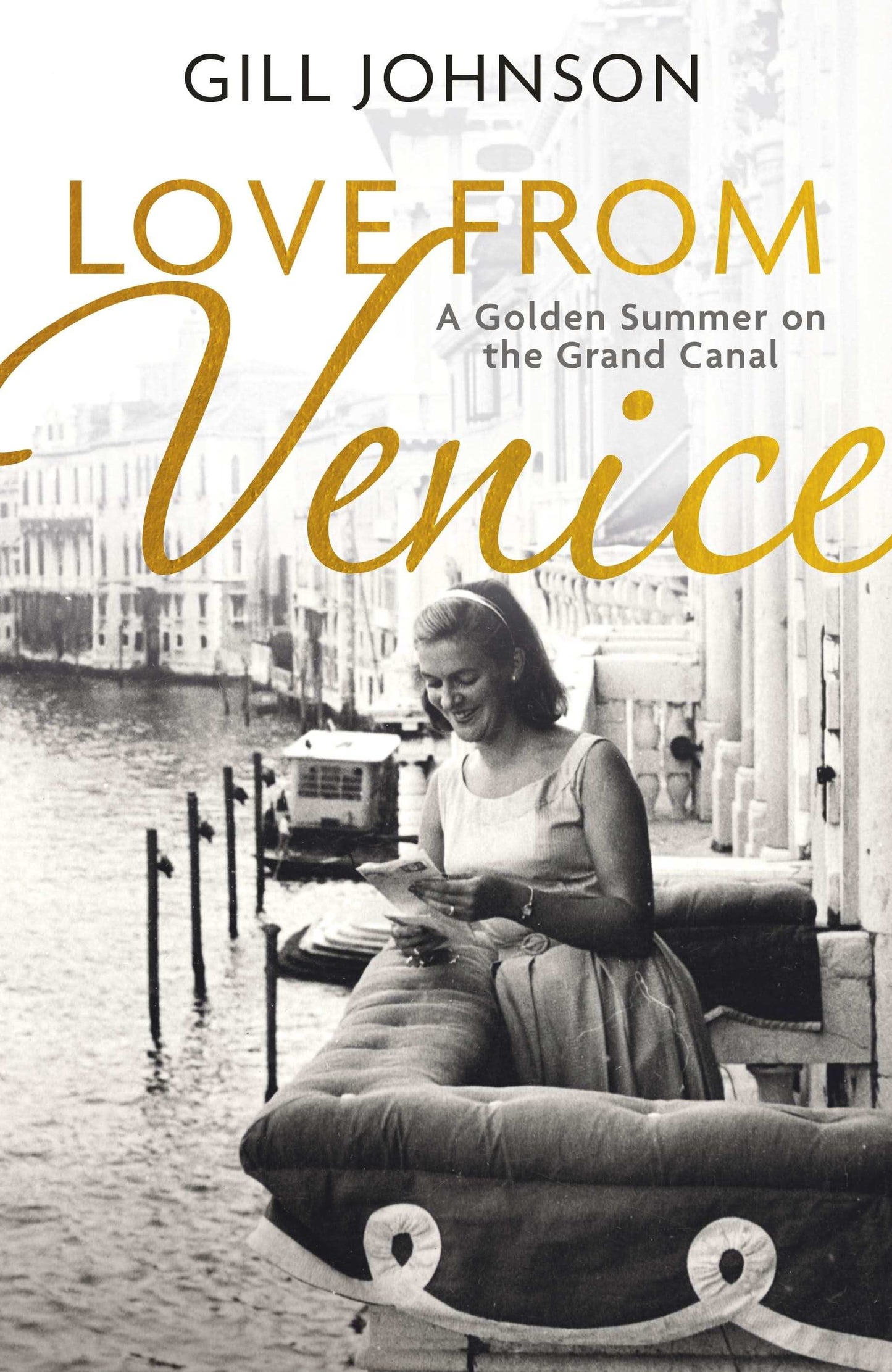 Love From Venice: A Golden Summer On The Grand Canal