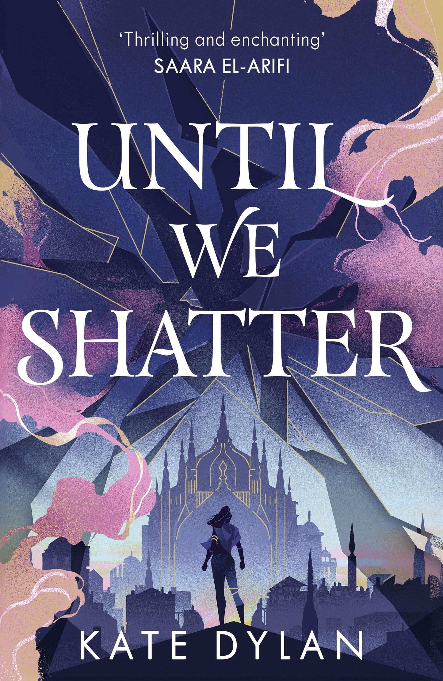 Until We Shatter:An Epic, Addictive And Romantic Heist Fantasy