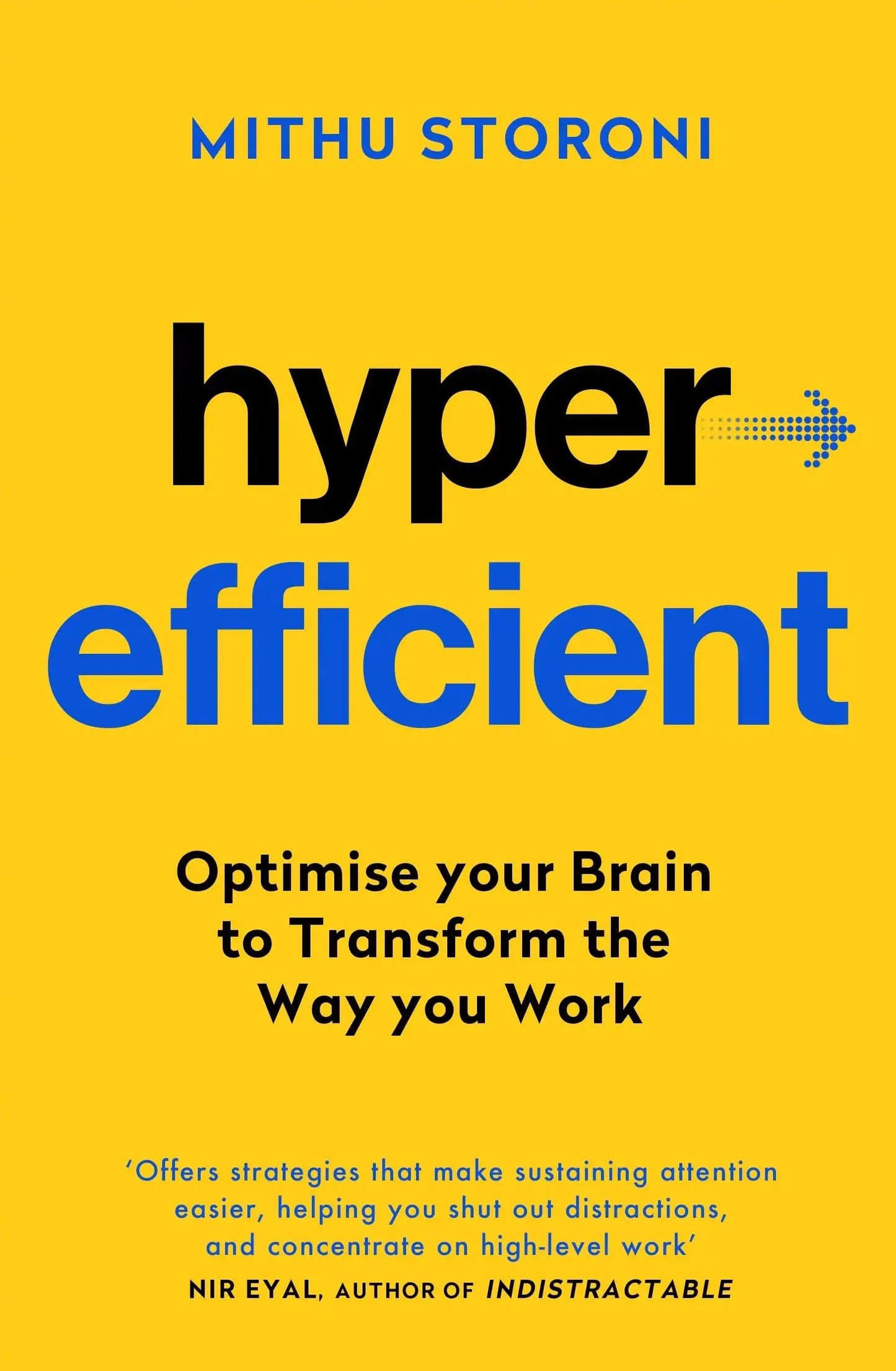 Hyperefficient: Simple Methods To Optimise Your Brain AndTransform The Way You Work