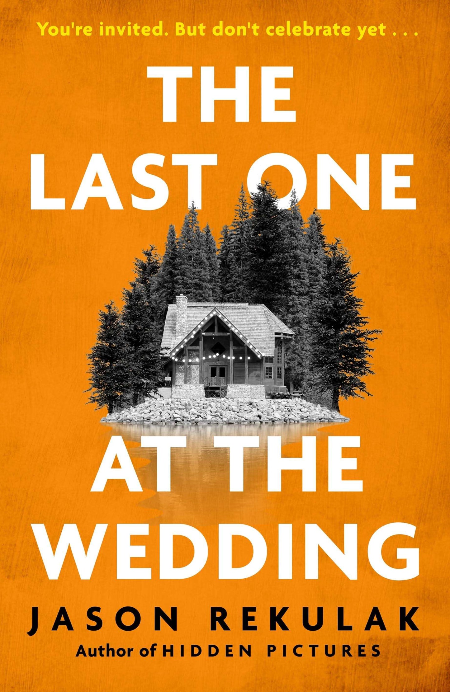 Last One At The Wedding:A Gripping Thriller With A Big Heart And Big Surprises