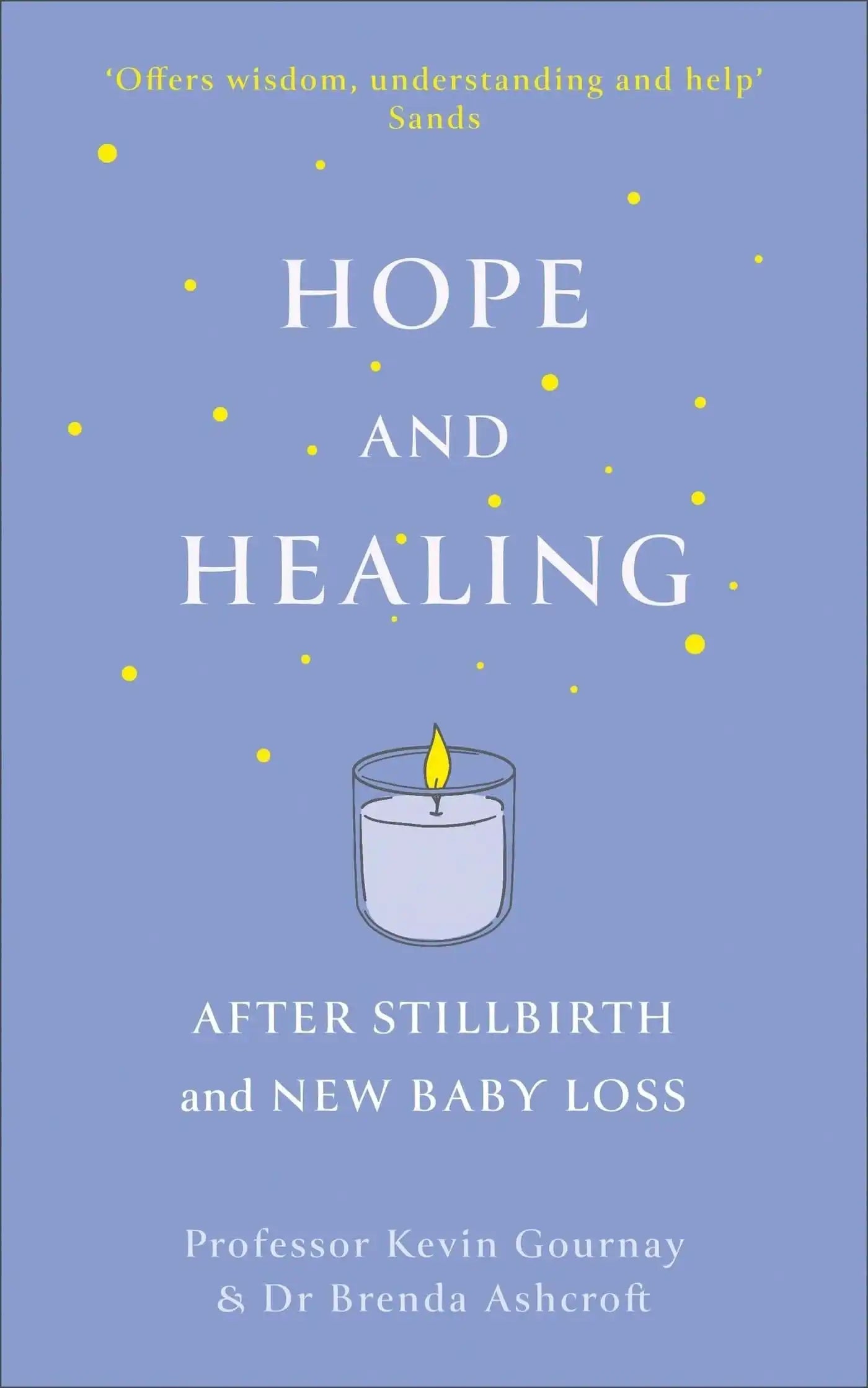 Hope and Healing After Stillbirth And New Baby Loss