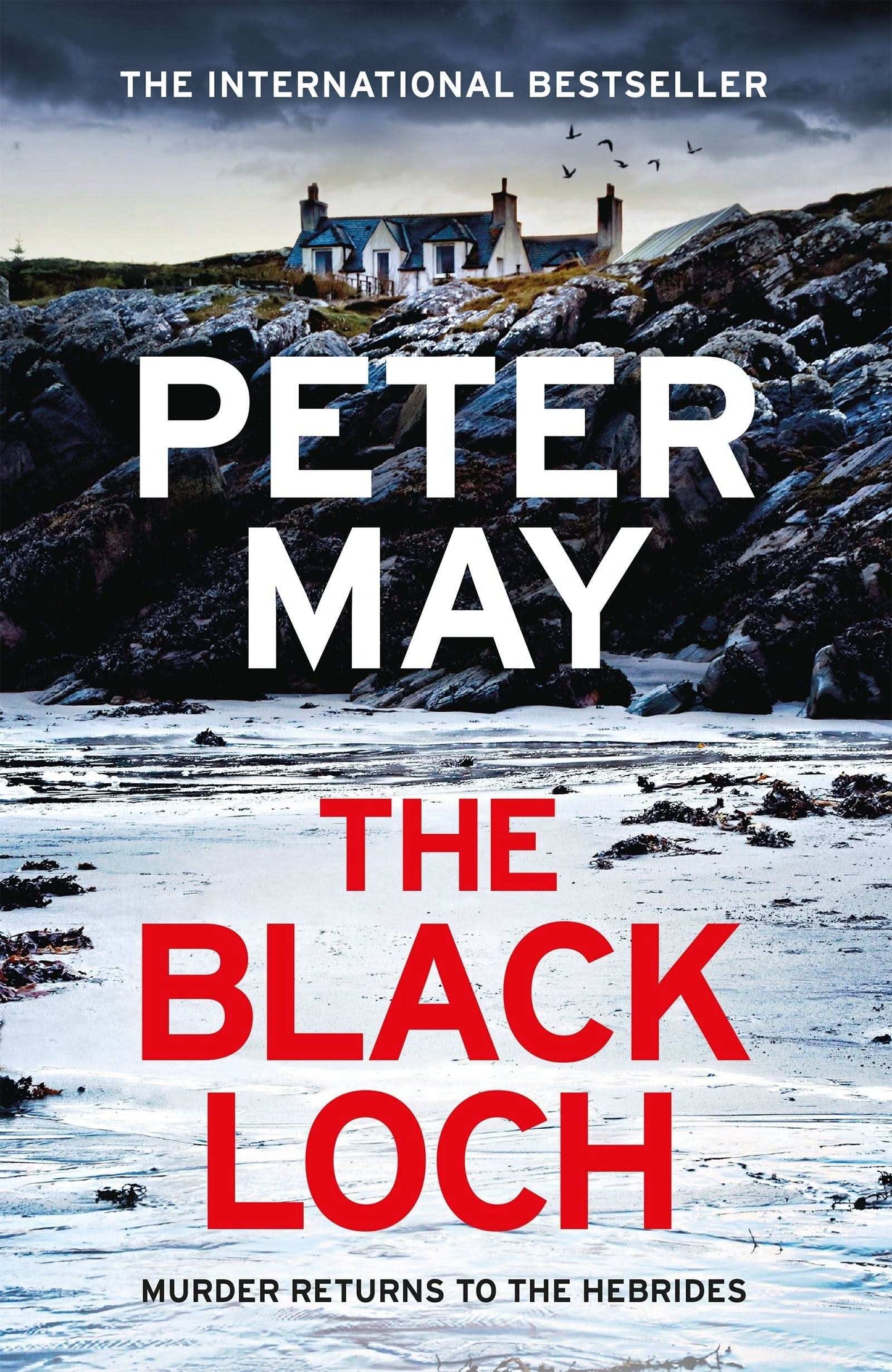 The Black Loch:an explosive return to the hebrides and the internationally bestselling Lewis Trilogy