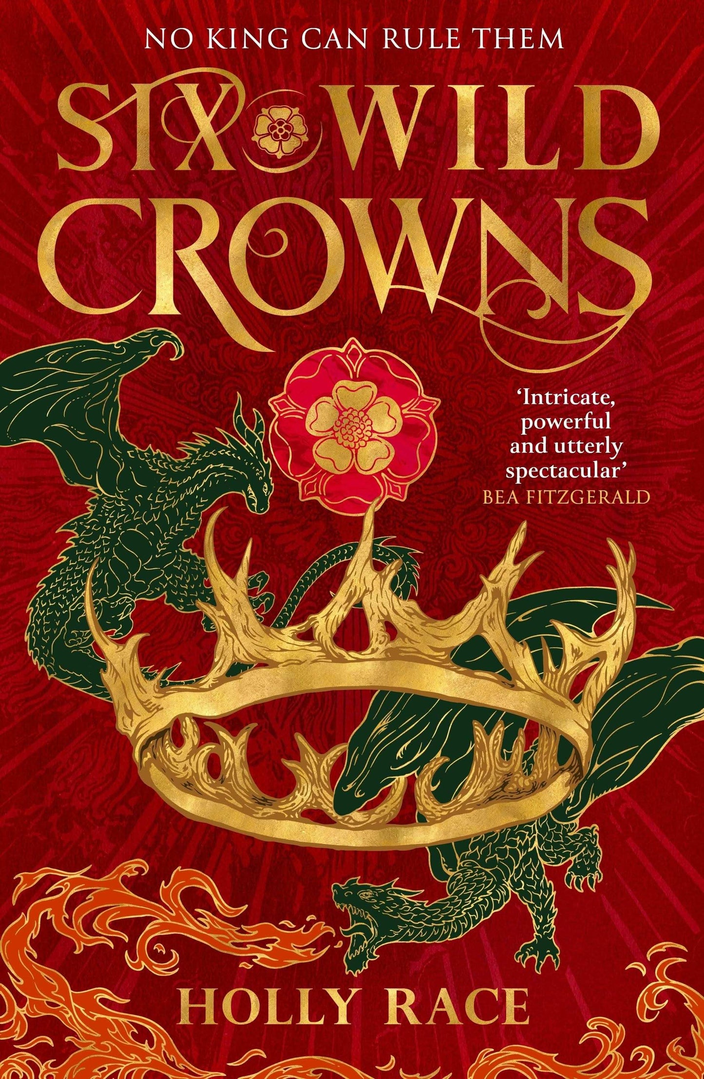 Six Wild Crowns:THE TUDOR QUEENS AS YOU'VE NEVER SEEN THEM BEFORE