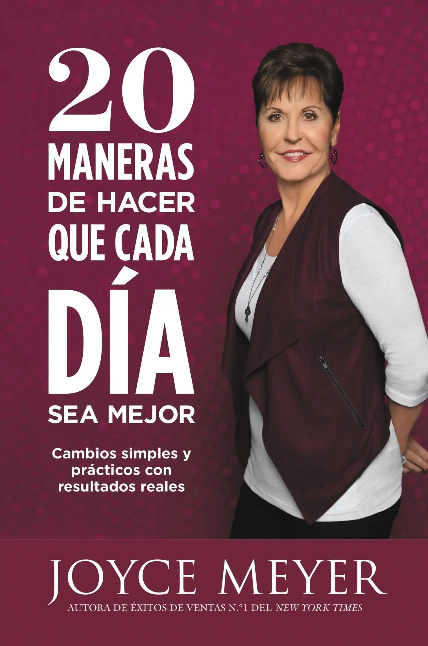 20 Maneras de hacer que cada dÃa sea mejor