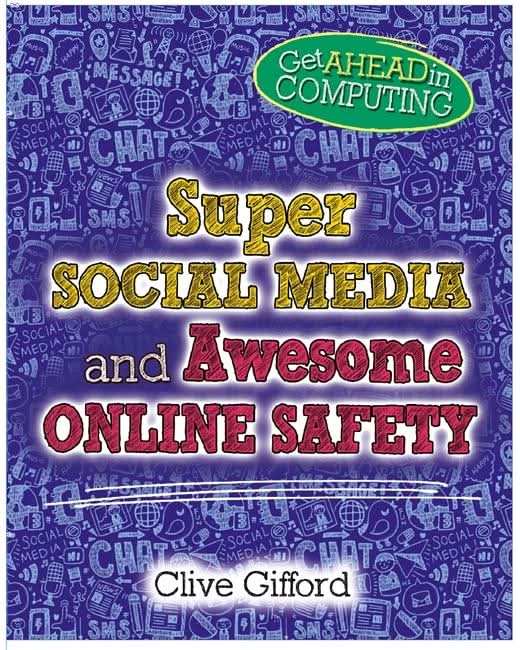 Super Social Media and Awesome Online Safety