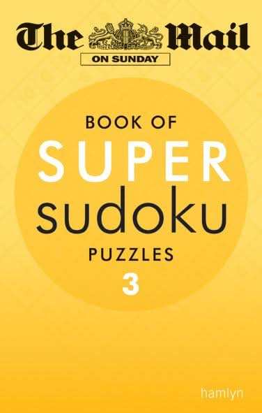 The Mail on Sunday: Super Sudoku Volume 3