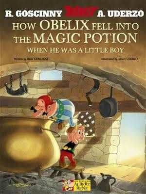 How Obelix Fell into the Magic Potion