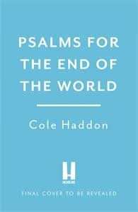Psalms For The End Of The World