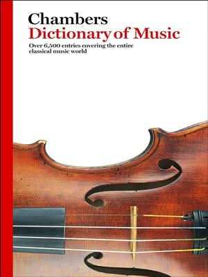 Chambers Dictionary of Music