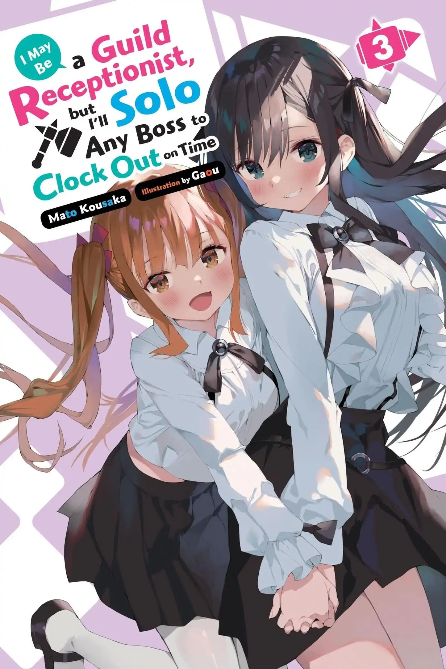 I May Be a Guild Receptionist, but Ill Solo Any Boss to Clock Out on Time, Vol. 3 (light novel)