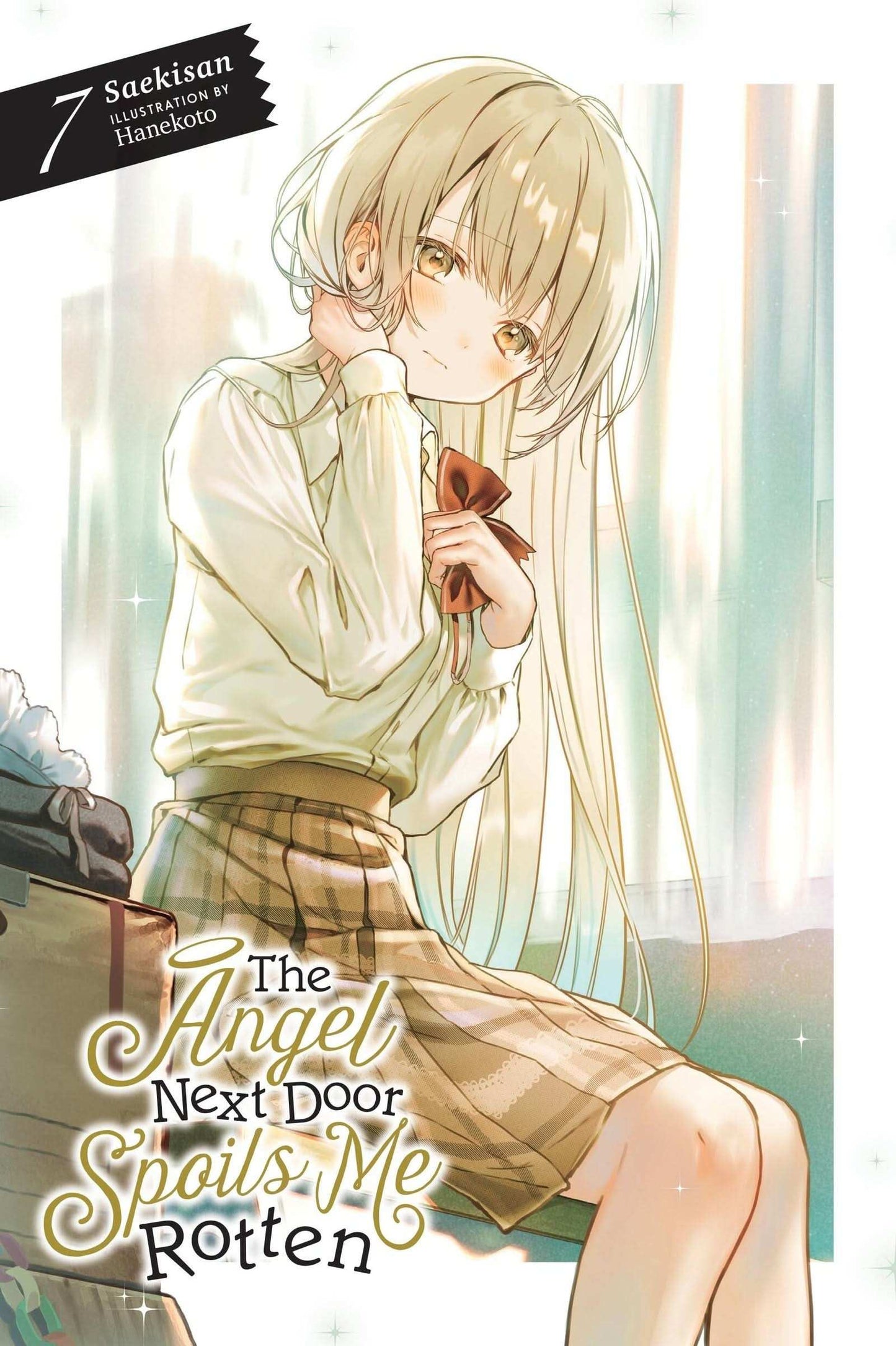 Angel Next Door Spoils Me Rotten, Vol. 7 (light novel)