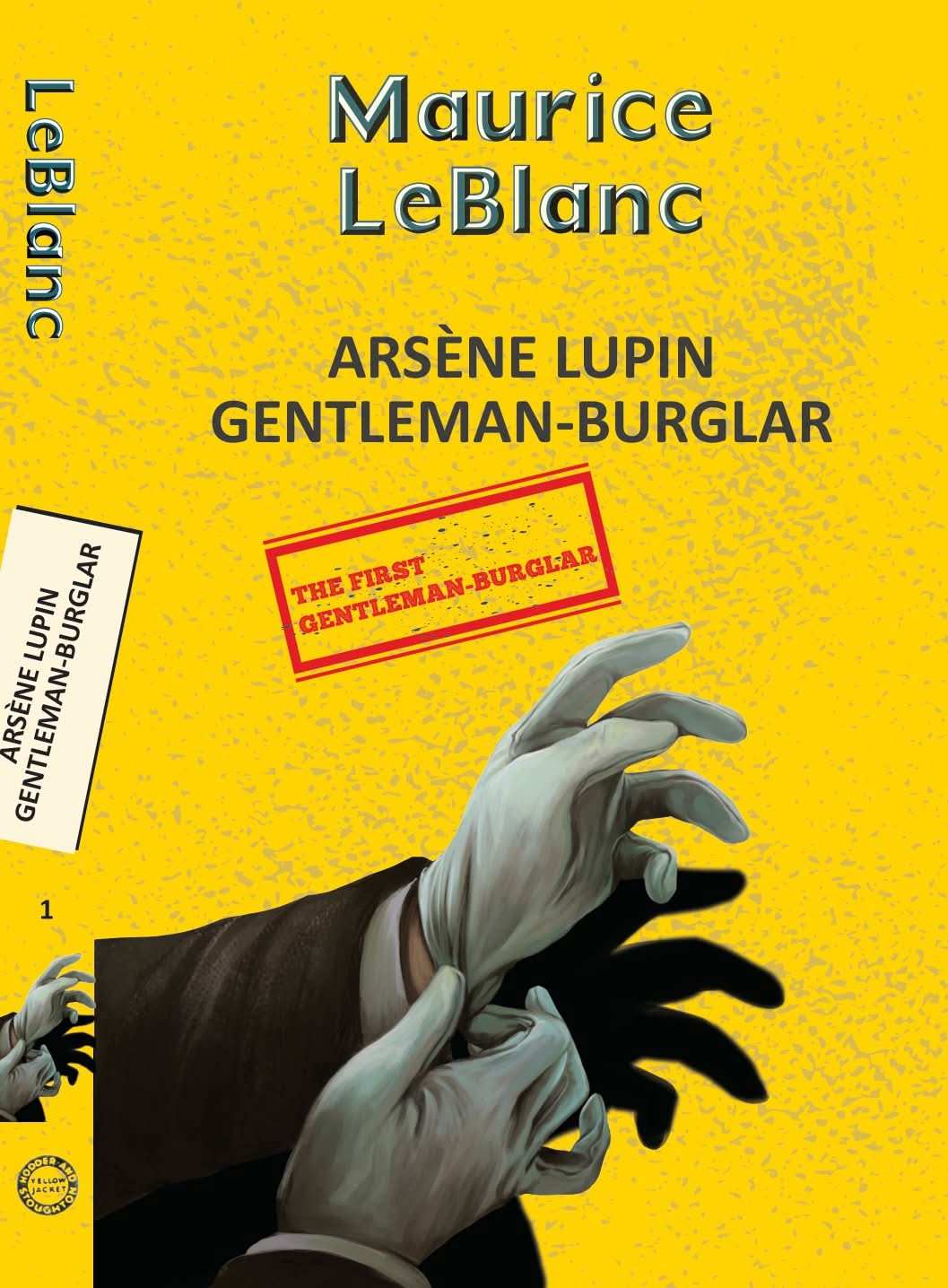 Arsene Lupin 1: THE EXTRAORDINARY ADVENTURES OF ARSÈNE LUPIN Gentleman Burglar