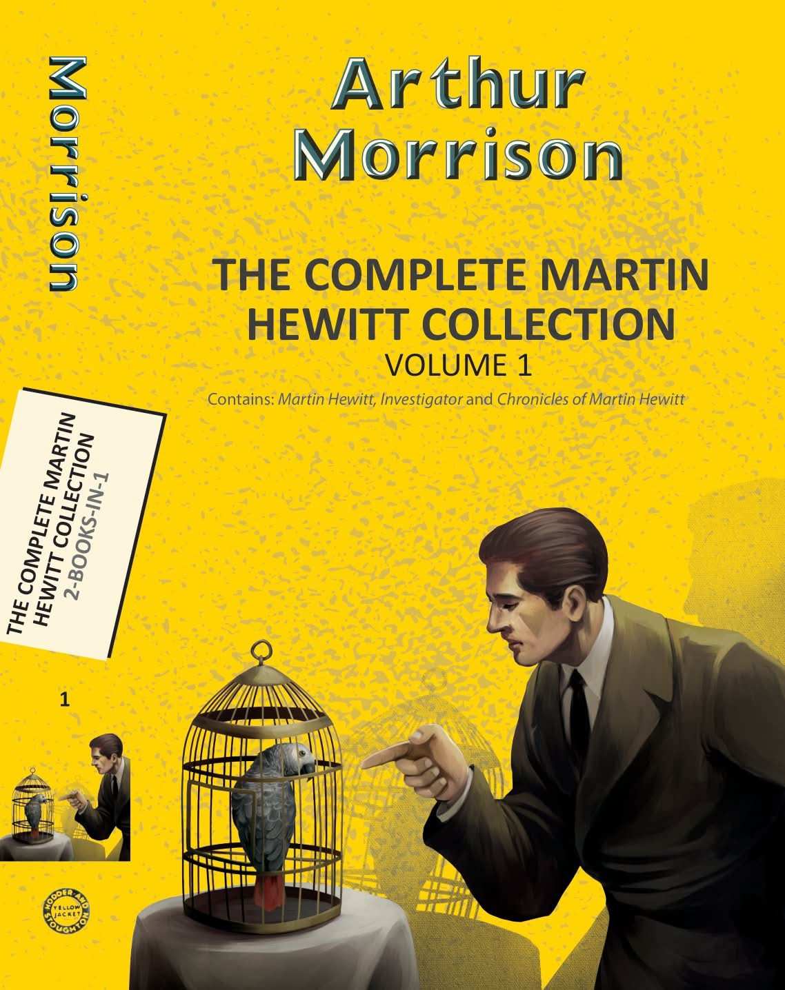 The Complete Martin Hewitt Collection Vol 2 (3-Books-In-1)