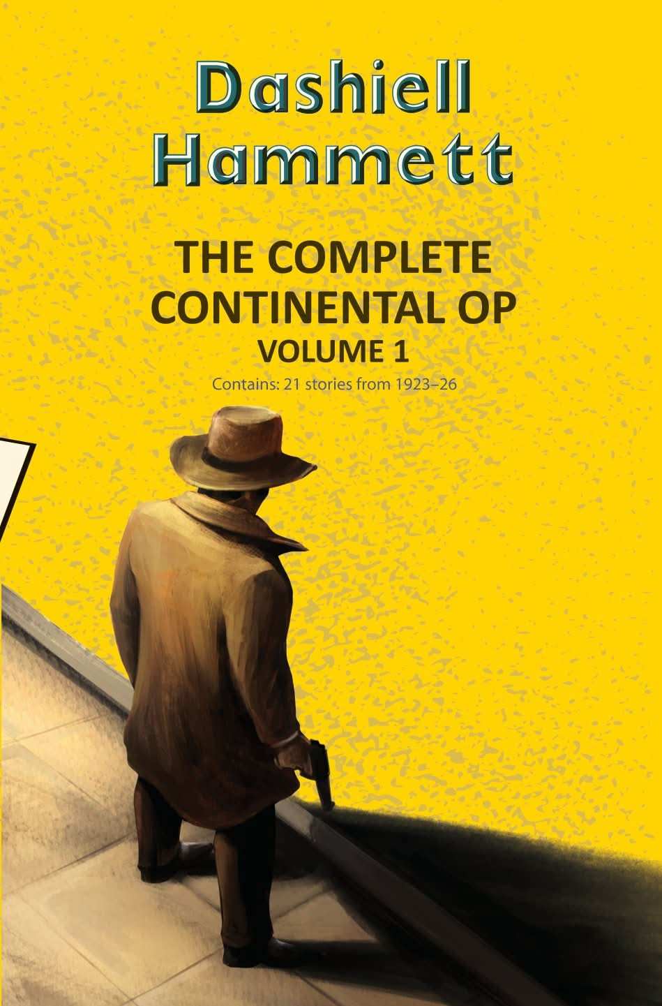 The Complete Continental Op Vol 1 (all the stories)