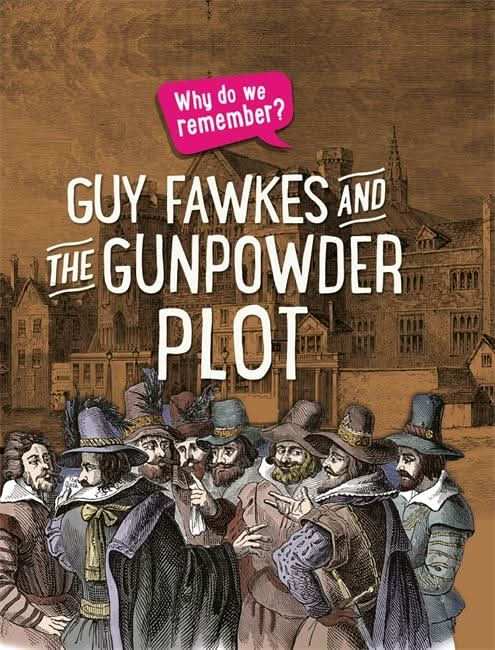 Guy Fawkes and the Gunpowder Plot
