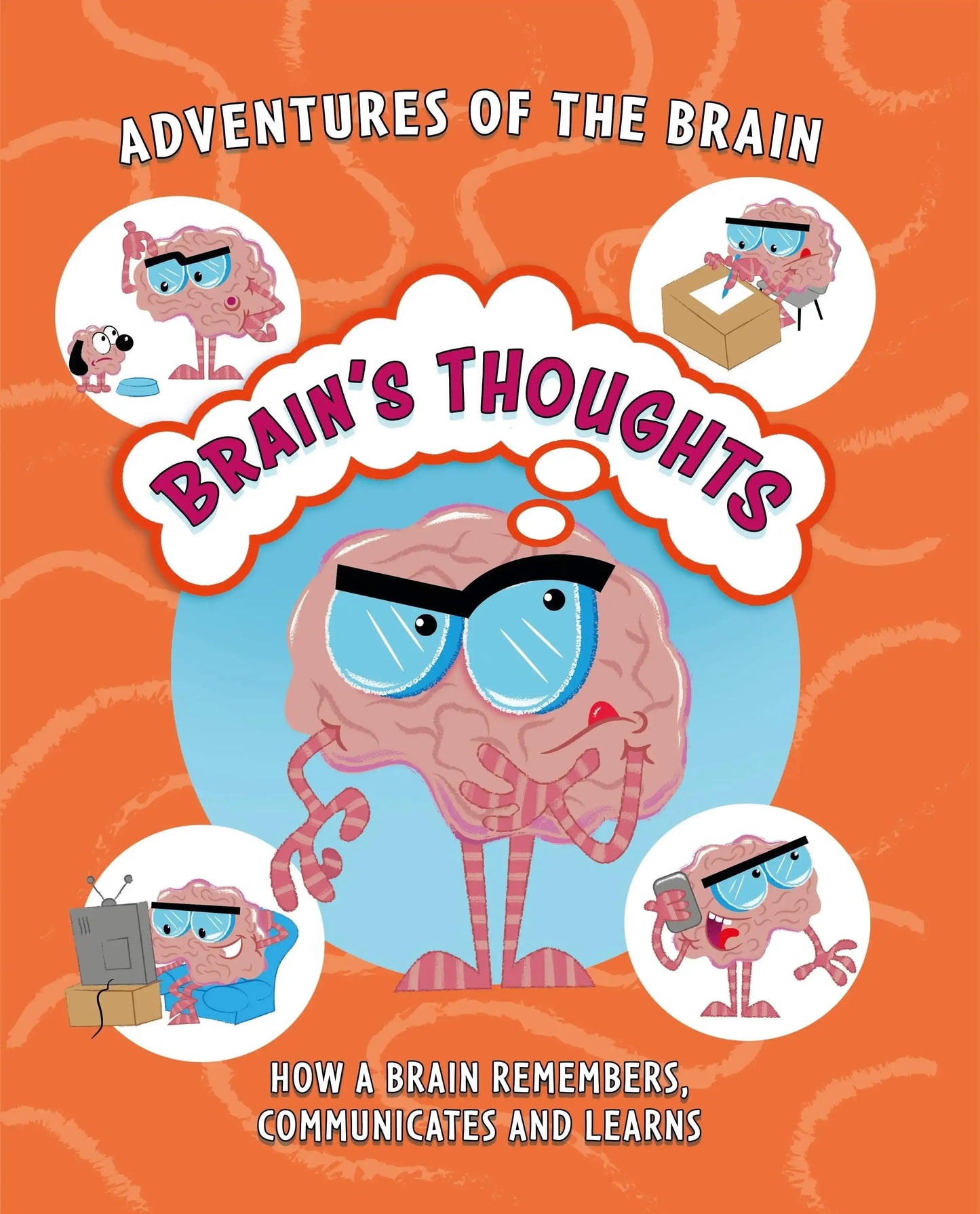 Adventures of The Brain: Brain's Thoughts