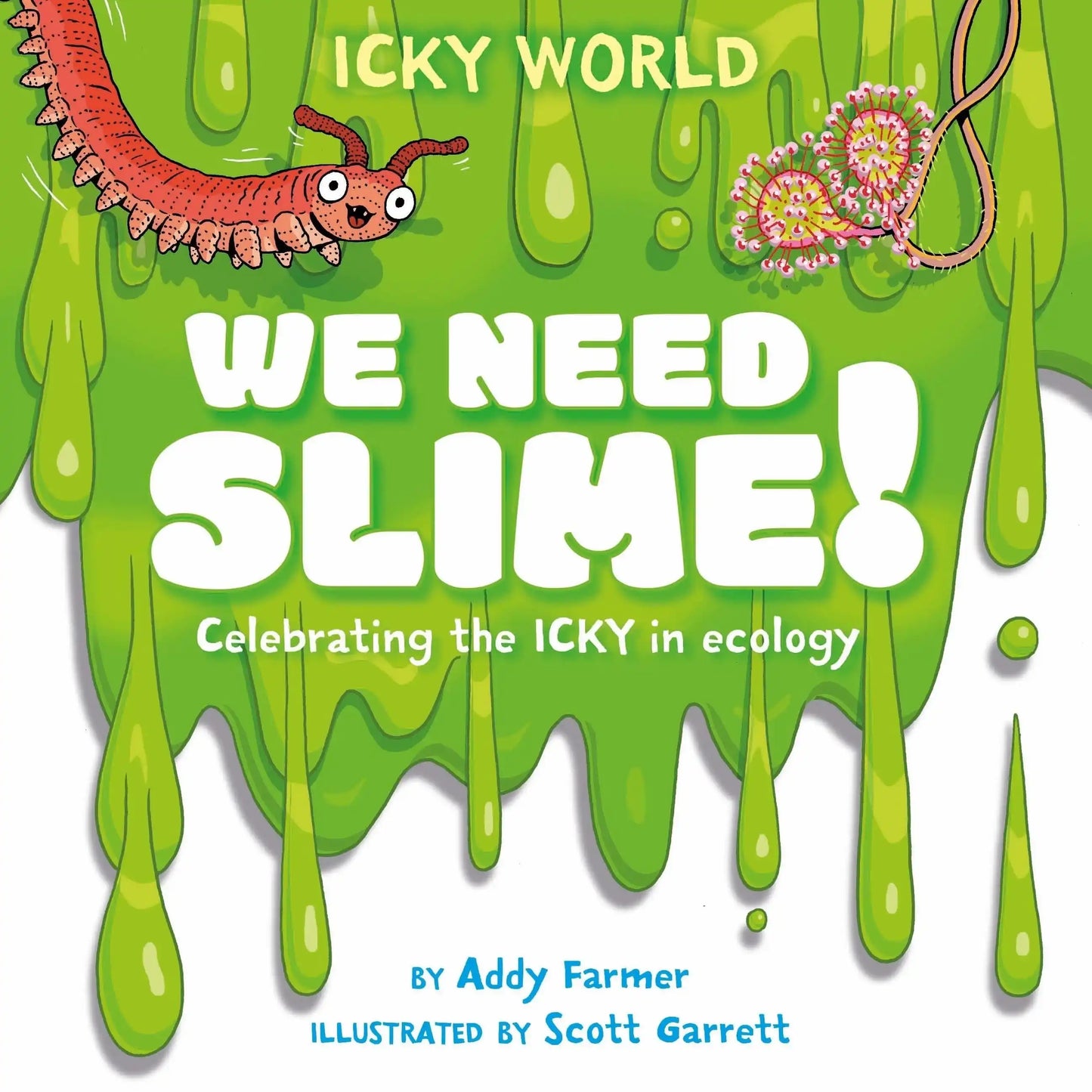 Icky World: We Need Slime!