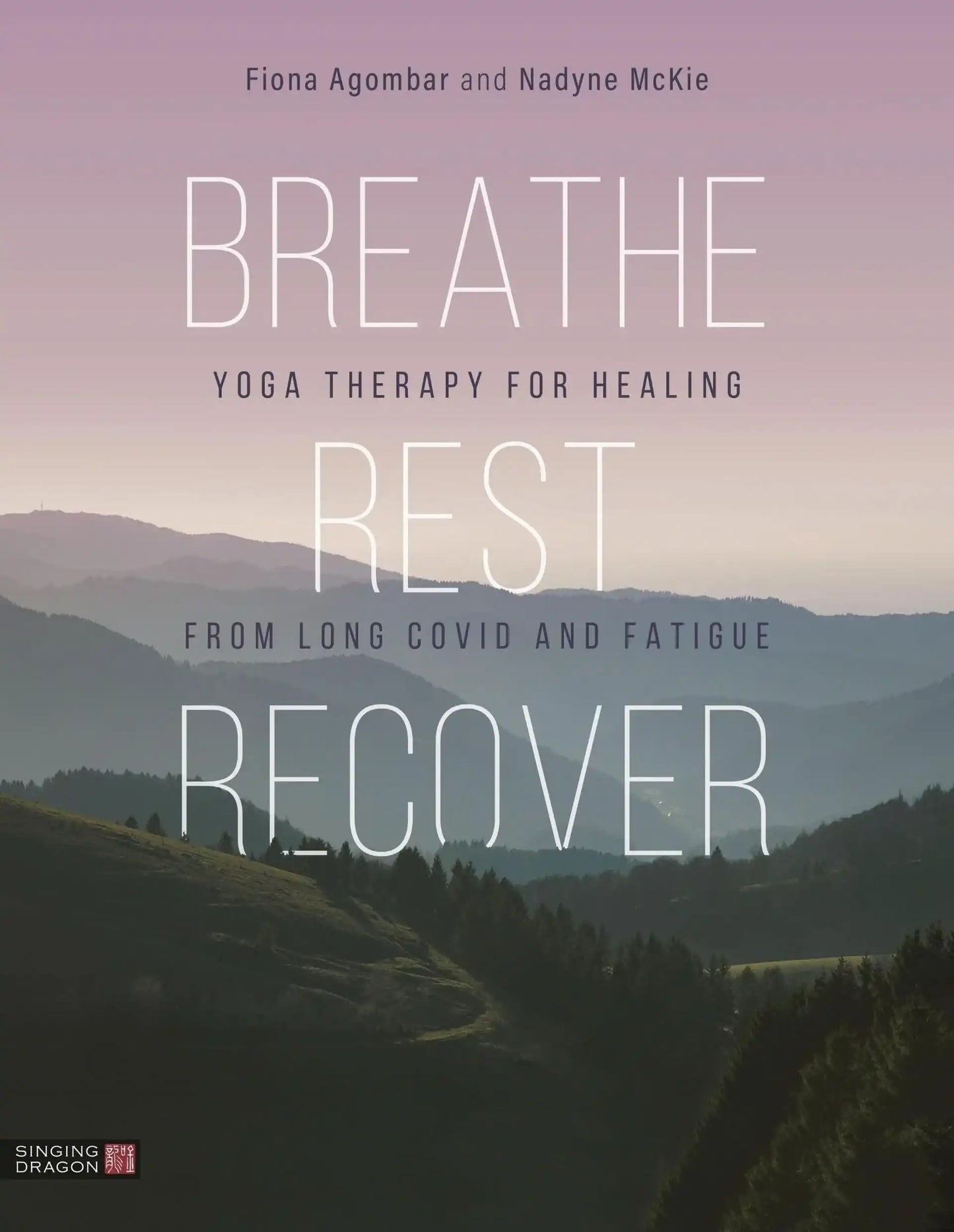 Breathe, Rest, Recover:Yoga Therapy For Healing From Long Covid And Fatigue