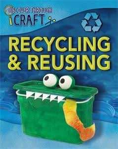 Recycling and Reusing