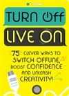 Turn Off, Live On