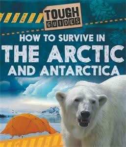 How to Survive in the Arctic and Antarctic
