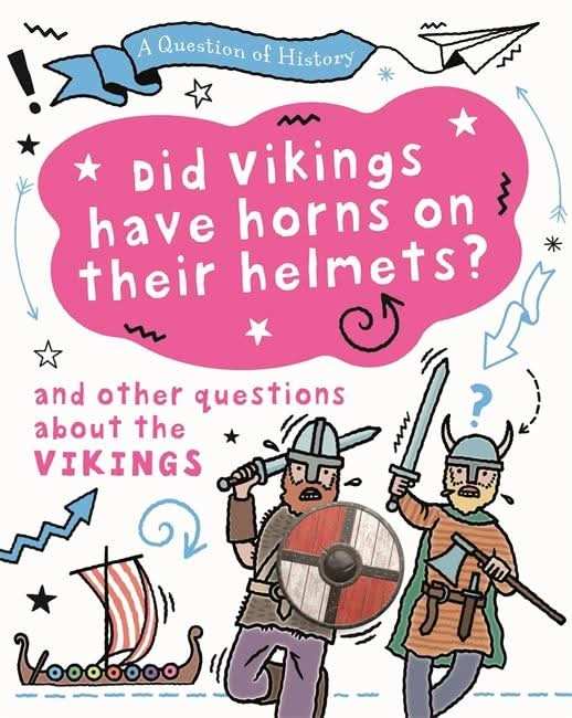 Did Vikings wear horns on their helmets? And other questions about the Vikings