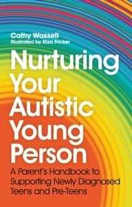 Nurturing Your Autistic Young Person